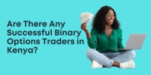 Are There Any Successful Binary Options Traders in Kenya