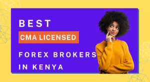 CMA Licensed forex brokers in Kenya