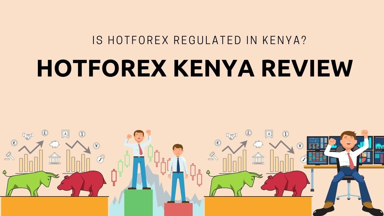 Is hotforex regulated in Kenya