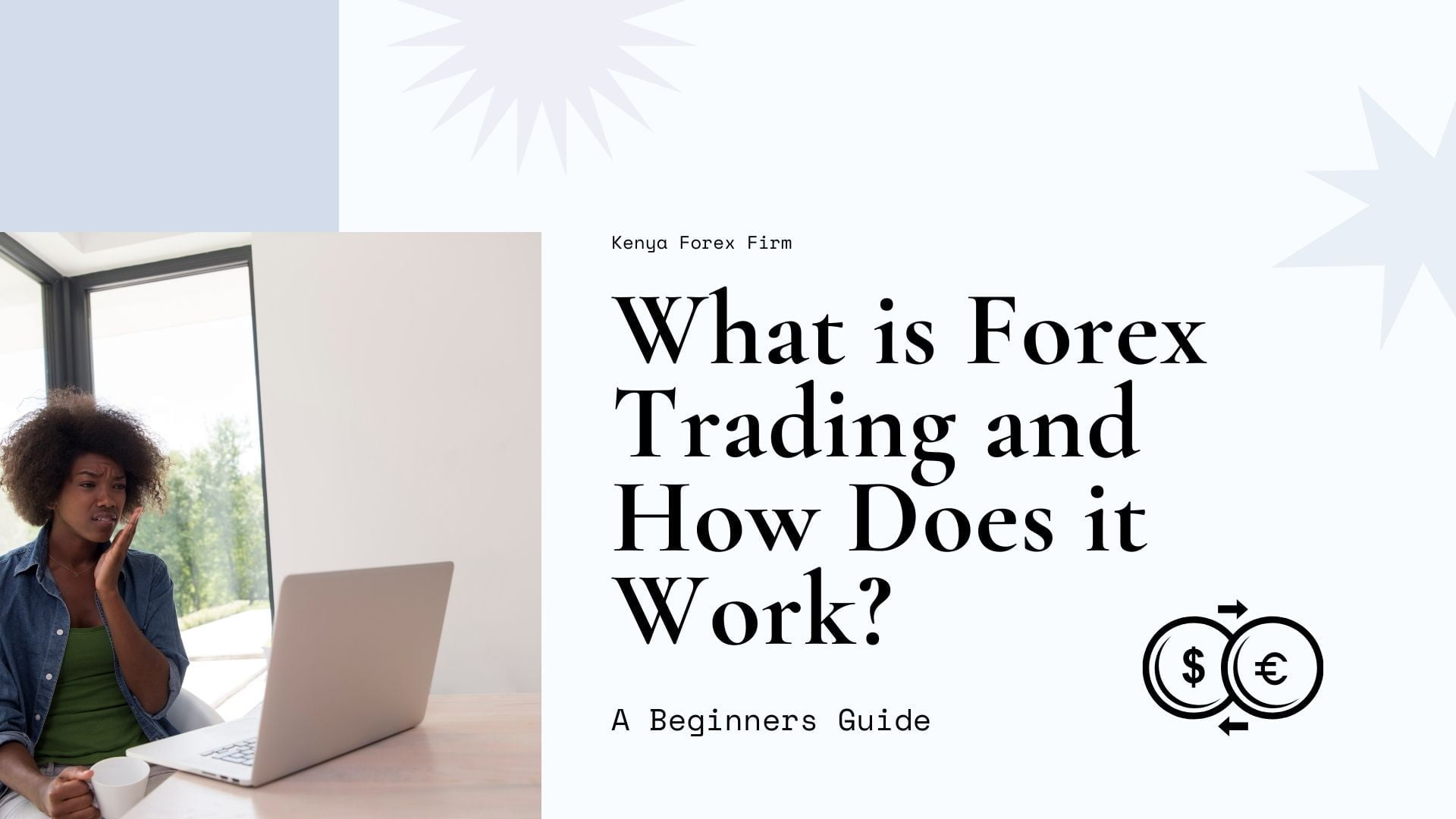 What is Forex Trading and How Does it Work?