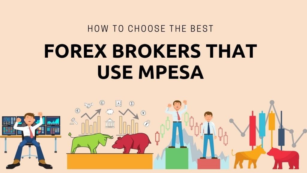 best forex brokers that use Mpesa