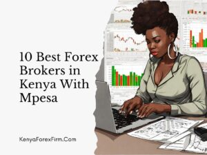 best forex brokers in Kenya with Mpesa