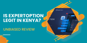 IS ExpertOption Legit in Kenya
