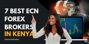best ecn forex brokers in Kenya